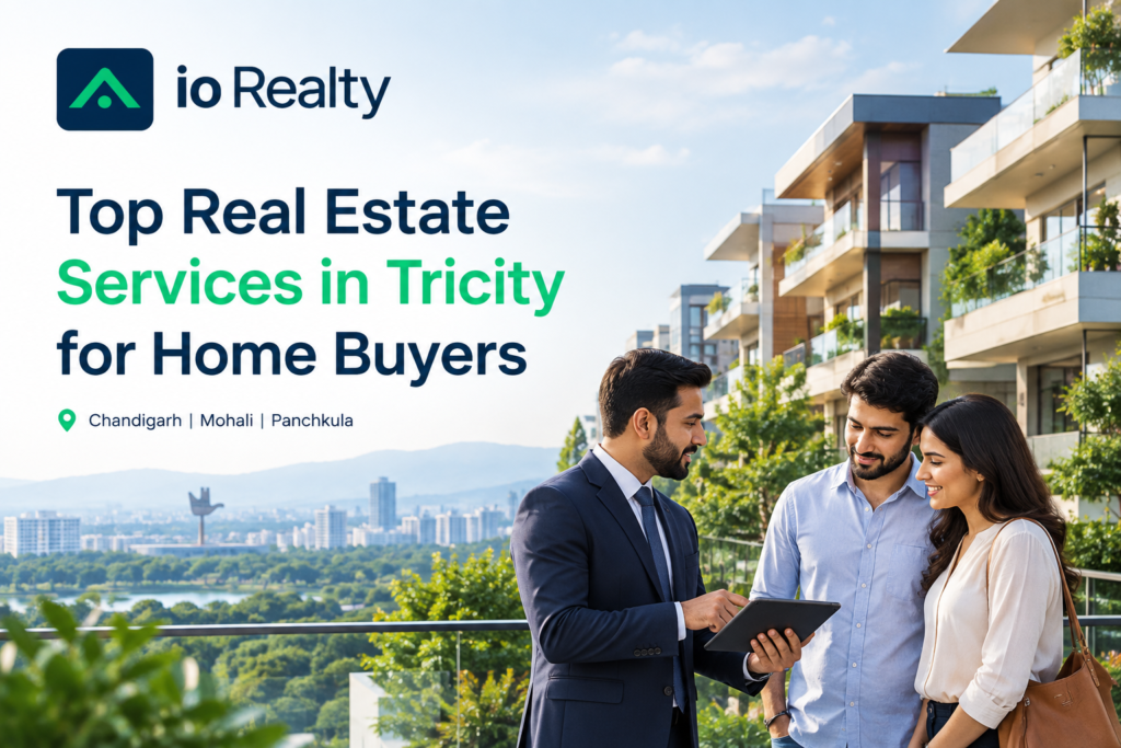 Top real esatte servcies in tricity for home buyers